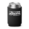 Blacklisted Koozie