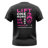 Female Skull Lift One More Rep or Die Trying T-Shirt - Pink Back Design