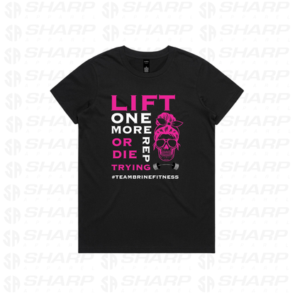 Female Skull Lift One More Rep or Die Trying - Front Design - Women's Tee